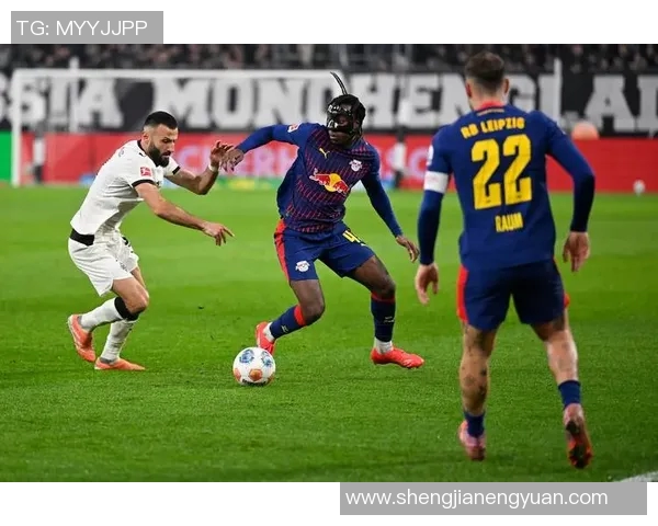 莱比锡客场击败门兴格拉德巴赫，展现出色实力和稳定表现